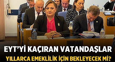 EYT'yi Kaçıranlar Yıllarca Emeklilik İçin Bekleyecek mi?