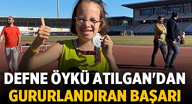 Defne Öykü Atılgan'dan Gururlandıran Başarı: Türkiye Özel Sporcular Atletizm Şampiyonası'nda