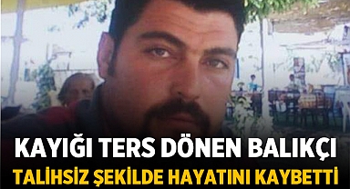 Didim'de Ters Dönen Kayık Faciasında Balıkçı Hayatını Kaybetti