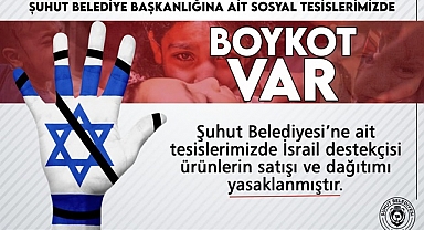 Şuhut Belediyesi, İsrail Menşeili Ürünlerin Satışını Yasaklıyor