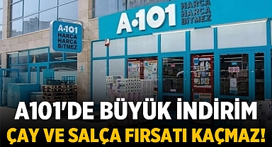 A101'de Büyük İndirim: Çay ve Salça Fırsatı Kaçmaz!