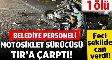 Afyonkarahisar'da motosiklet tıra çarptı: 1 ölü