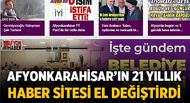 Afyonkarahisar'ın 21 yıllık haber sitesi el değiştirdi