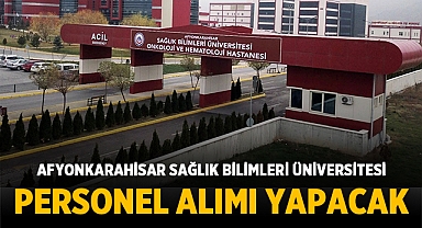 Afyonkarahisar Sağlık Bilimleri Üniversitesi sözleşmeli personel alım ilanı
