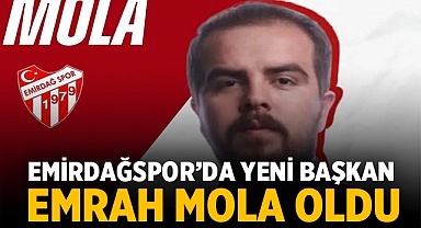 Emirdağspor’da Yeni Başkan Emrah Mola Oldu