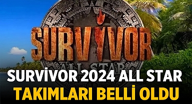 Survivor 2024 All Star takımları belli oldu