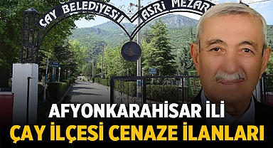 Afyonkarahisar Çay Cenaze İlanları
