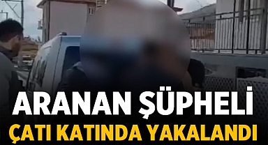 Afyonkarahisar'da Hapis Cezasıyla Aranan Şüpheli Çatı Katında Yakalandı