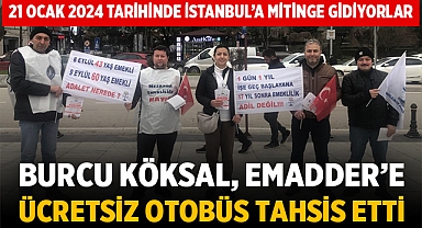 Burcu Köksal'dan EMADDER'e Otobüs Tahsisi: Kartal'a Büyük Mitinge Gidiyorlar!