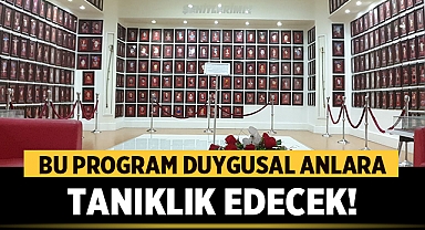 Bu program duygusal anlara tanıklık edecek
