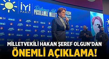 İYİ Parti Milletvekili Hakan Şeref Olgun'dan Önemli Açıklama!