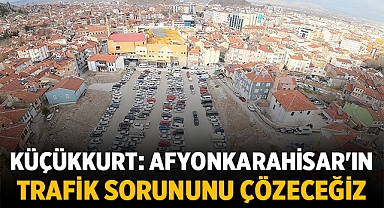 MHP Adayı Sezer Küçükkurt, Afyonkarahisar'ın Otopark Sorununu Çözmeye Kararlı!