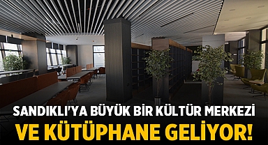 Sandıklı'ya Büyük Bir Kültür Merkezi ve Kütüphane Geliyor!