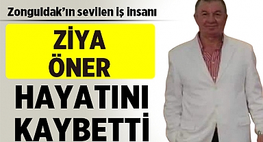 Zonguldak'ın Devrek İlçesinin Ünlü Esnafı Ziya Öner Hayatını Kaybetti