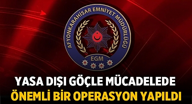 Afyonkarahisar'da Yasa Dışı Göçle Mücadelede Önemli Bir Operasyon Gerçekleştirildi