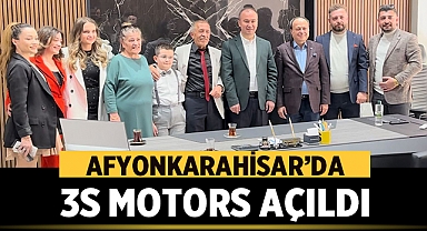 Afyonkarahisar Ticaret Sektörüne Yeni Bir Soluk: 3S Motors Açıldı