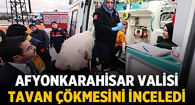 Afyonkarahisar Valisi, Köfteci Yusuf'taki Tavan Çökmesini İnceledi