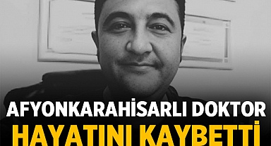 Afyonkarahisarlı Doktor Murat Harmancı Hayatını Kaybetti