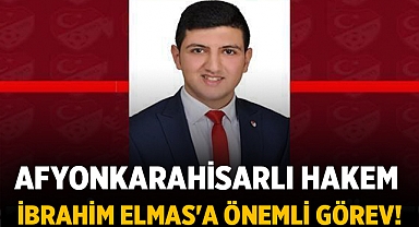 Afyonkarahisarlı Hakem İbrahim Elmas'a Önemli Görev!