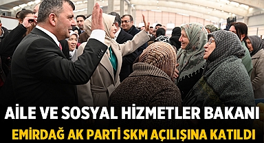 Aile ve Sosyal Hizmetler Bakanı Emirdağ'da AK Parti Seçim Koordinasyon Merkezi Açılışında!