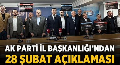 AK Parti İl Başkanlığından 28 Şubat Postmodern Darbesi'ne Tepki