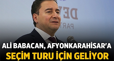 Ali Babacan, Afyonkarahisar'a Seçim Turu İçin Geliyor