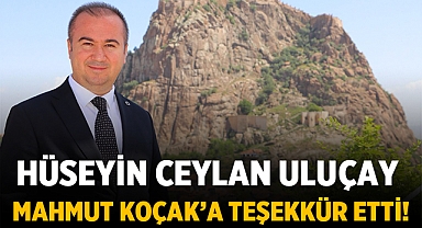 Hüseyin Ceylan Uluçay'dan Dr. Mahmut Koçak'a Teşekkür