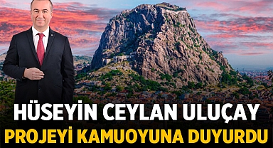 Hüseyin Ceylan Uluçay, projesini duyurdu