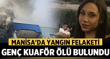 Manisa'da Yangın Felaketi: Kuaför Güldeniz Aşçı Hayatını Kaybetti