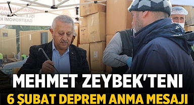 Mehmet Zeybek'ten 6 Şubat Deprem Anma Mesajı