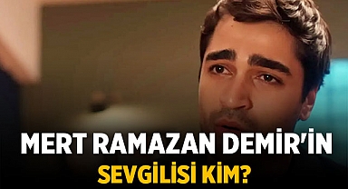 Mert Ramazan Demir'in Sevgilisi Kim? Yalı Çapkını Oyuncusunun Aşk Hayatı