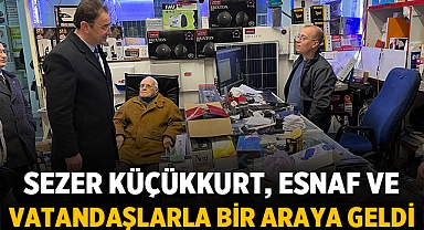 Sezer Küçükkurt, Esnaf ve Vatandaşlar İle Bir Araya Geldi