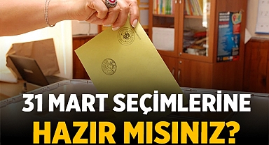 31 Mart Seçimlerine Hazır mısınız? Türkiye'de Sandık ve Seçmen Sayıları Açıklandı!