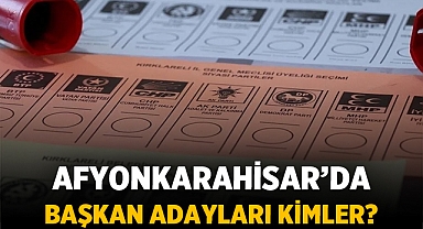 Afyonkarahisar Belediye Başkan Adayları ve Belediye Başkanı hakkında bilgiler: