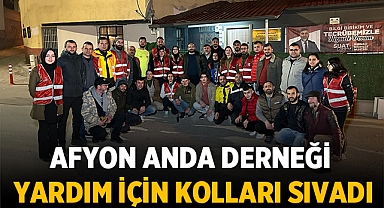 Afyonkarahisar'da Anda Derneği yardım için kolları sıvadı