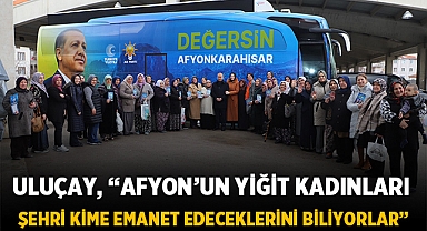 Afyonkarahisar'ın Kadınları, Şehri Yeniden İnşa Etmeye Hazır!