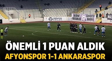 Afyonspor ve Ankaraspor 1-1 berabere kaldı