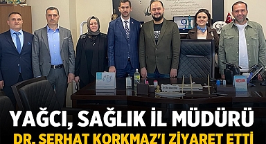 Alper Yağcı, Sağlık İl Müdürü Dr. Serhat Korkmaz'ı Ziyaret Etti