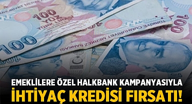 Emeklilere Özel Halkbank Kampanyasıyla İhtiyaç Kredisi Fırsatı!