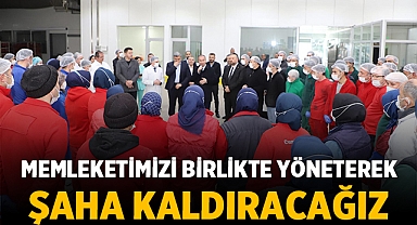 Hüseyin Ceylan Uluçay: Birlikte Yöneterek Memleketimizi Şaha Kaldıracağız
