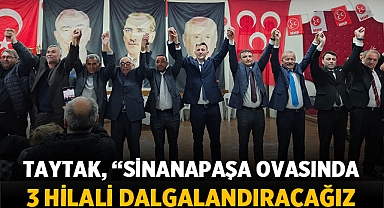 Sinanpaşa'da 3 Hilali Dalgalandıracağız!