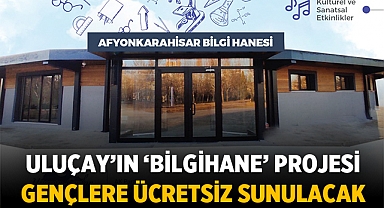 Uluçay, Gençlere Ücretsiz Eğitim ve Kültürel Faaliyetler Sunacak