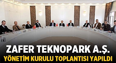 Zafer Teknopark A.Ş. Yönetim Kurulu Toplantısı Gerçekleşti