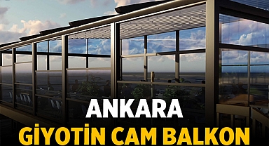 Ankara Giyotin Cam Balkon