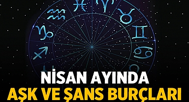 Nisan Ayında Aşk ve Şans Burçları: Hayatınızın Aşkıyla Buluşma Zamanı!