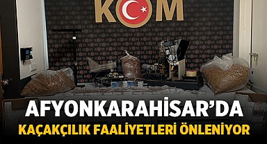 Afyonkarahisar'da Emniyet Mücadele Ediyor: Kaçakçılık Faaliyetleri Önleniyor