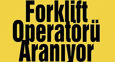 Afyonkarahisar'da Forklift Operatörü Aranıyor!