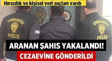 Afyonkarahisar'da hırsızlık ve kişisel veri suçları olan şahıs cezaevine gönderildi