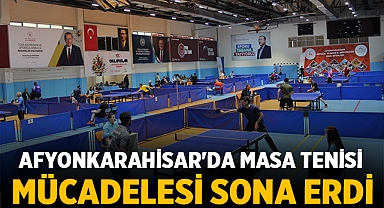 Afyonkarahisar'da Masa Tenisi Mücadelesi Sona Erdi
