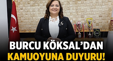 Burcu Köksal'dan Kamuoyuna Duyuru!